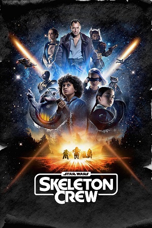 Star Wars: Skeleton Crew (2024)