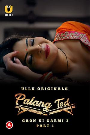 Palang Tod: Gaon Ki Garmi (2023)