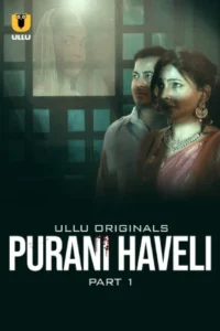 Purani Haveli (2024)