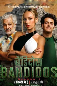 Bandidos – Netflix Original