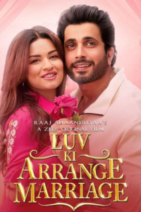 Luv Ki Arrange Marriage (2024)