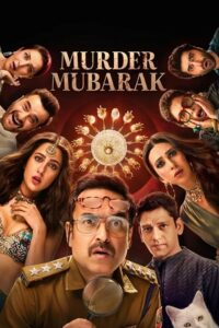 Murder Mubarak (2024)